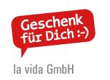 la vida - Geschenk für Dich :-)